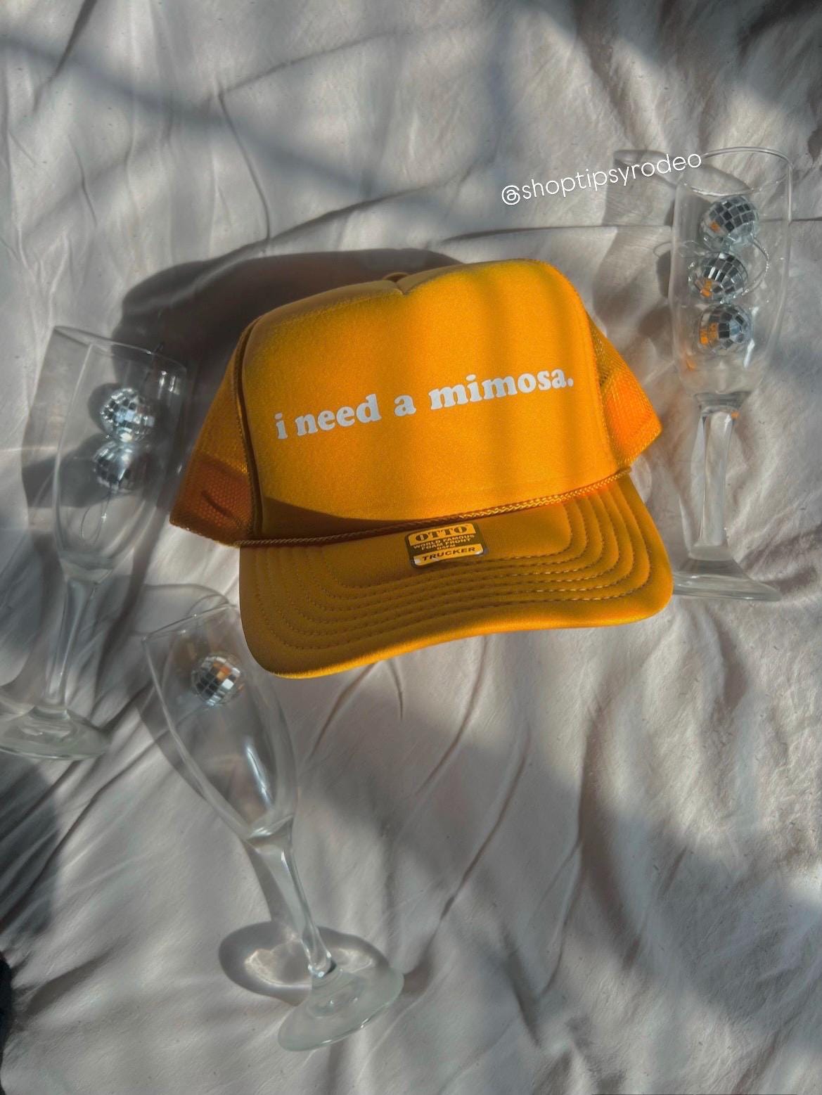 I Need a Mimosa Trucker Hat