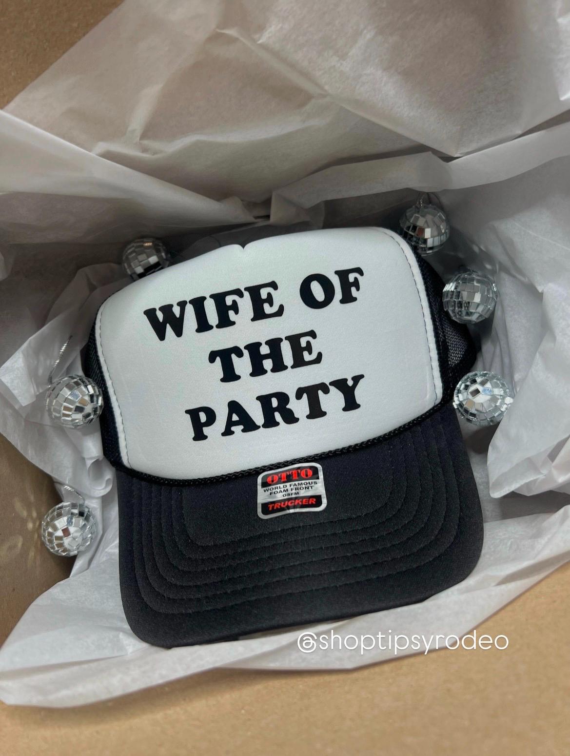 Wife Of The Party Trucker Hat