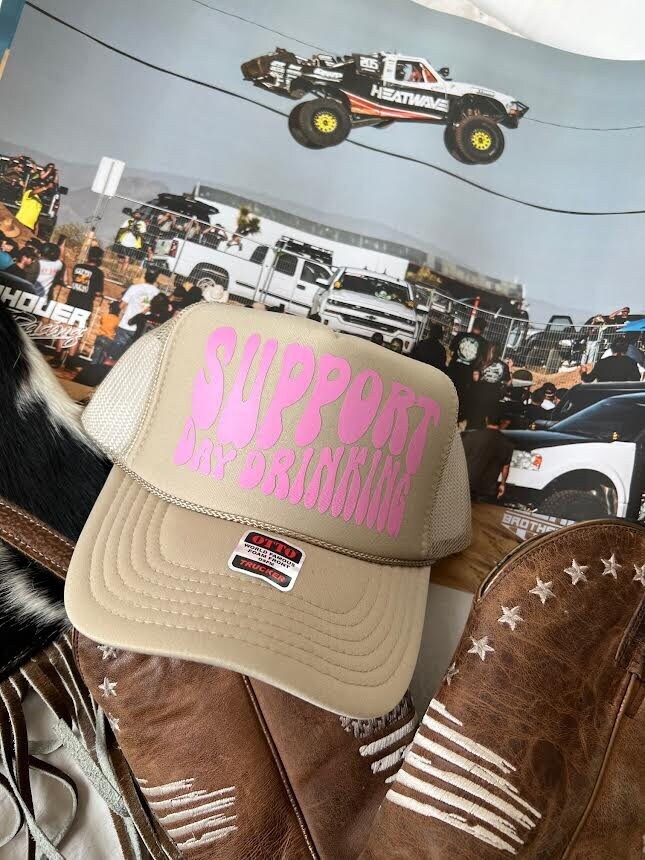 Support Day Drinking Trucker Hat